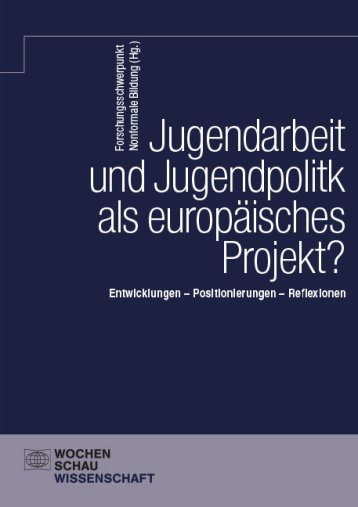 Cover: Jugendarbeit und Jugendpolitik als europäisches Projekt?