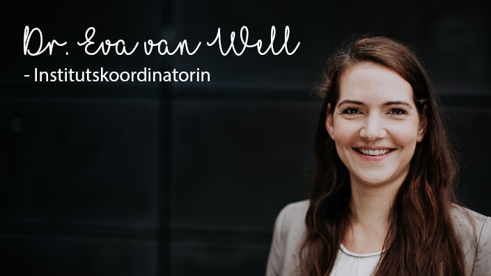 Mitarbeiter im Portrait: Dr. Eva van Well - Institutskoordinatorin InnovAGe Mitarbeiter im Portrait: Dr. Eva van Well - Institutskoordinatorin InnovAGe