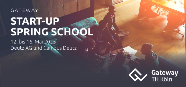 Gateway Start-up Spring School (Bild:Gateway TH Köln)