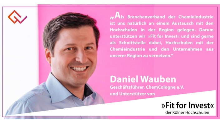 Fit for Invest Unterstützer Daniel Wauben: Als Branchenverband der Chemieindustrie ist uns natürlich an einem Austausch mit Hochschulen in der Region gelegen. Darum unterstützen wir »Fit for Invest« und sind gerne als Schnittstelle dabei. Wir helfen, Hochschulen mit der Chemieindustrie und Unternehmen aus unserer Region zu vernetzen.