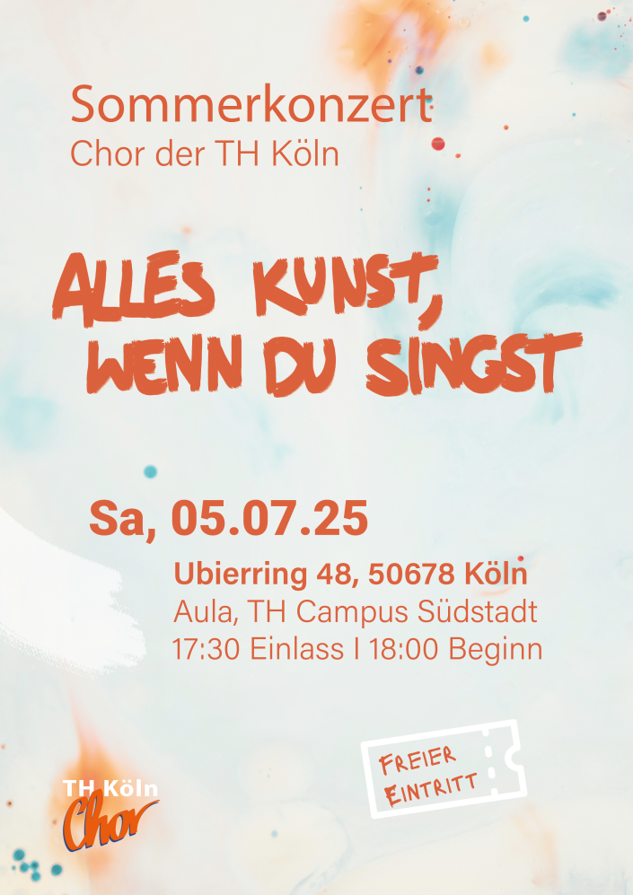 Chor TH Köln Konzert-Termin SoSe 2025 Chor TH Köln Konzert-Termin SoSe 2025