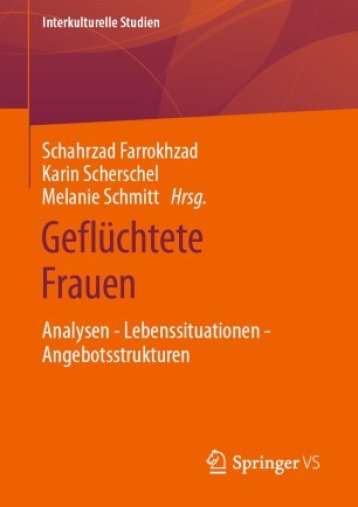Sammelband “Geflüchtete Frauen. Analysen – Lebenssituationen – Angebotsstrukturen” Sammelband “Geflüchtete Frauen. Analysen – Lebenssituationen – Angebotsstrukturen”