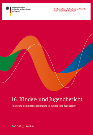  16. Kinder- und Jugendbericht Förderung demokratischer Bildung im Kindes- und Jugendalter