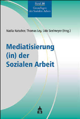 Buchcover Mediatisierung (in) der Sozialen Arbeit