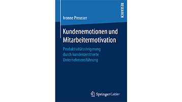 Buchcover "Kundenemotionen und Mitarbeitermotivation" von Ivonne Preusser (Bild: Springer Gabler)