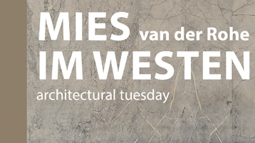 Schriftzug Mies van der Rohe im Westen – architectural tuesday (Bild: TH Köln)