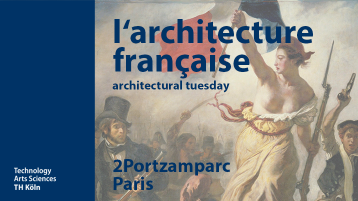 architectural tuesday l'architecture française Elizabeth de Portzamparc (Bild: TH Köln | Fakultät für Architektur) architectural tuesday l'architecture française Elizabeth de Portzamparc (Bild: TH Köln | Fakultät für Architektur)