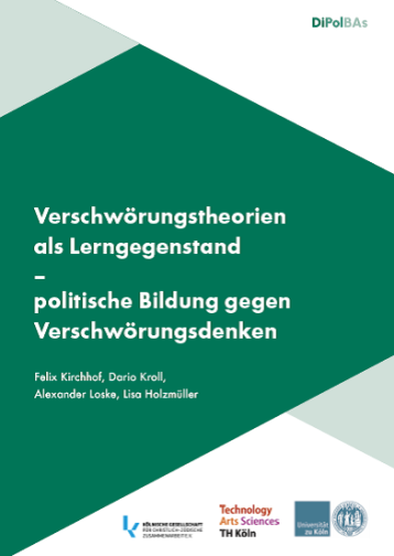Verschwörungstheorien als Lerngegenstand –politische Bildung gegen Verschwörungsdenken (Bild: Felix Kirchhof, Dario Kroll, Alexander Loske, Lisa Holzmüller)
