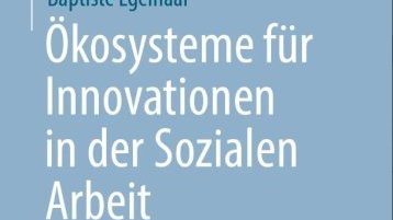 Ökosysteme für Innovationen in der Sozialen Arbeit (Bild: Springer VS Verlag)
