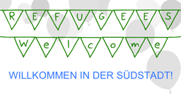 Schriftzug vom Typ Banner mit Text: Refugees Welcome - Willkommen in der Südstadt (Bild: M. Cano) Schriftzug vom Typ Banner mit Text: Refugees Welcome - Willkommen in der Südstadt (Bild: M. Cano)