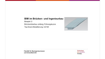 Beispiel 2: Brückenüberbau entlang Führungskurve (Bild: Nöldgen / TH Köln)