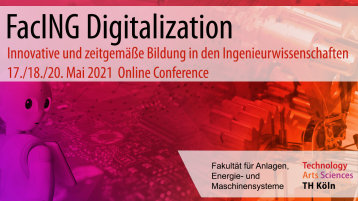 Einladung zur Online Conference FacING Digitalization (Bild: Fakultät für Anlagen, Energie- und Maschinensysteme/TH Köln)