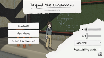 Screenshot of the Beyond the Chalkboard home screen: In the background, the protagonist, Sam, stands in front of a blackboard. Everything is drawn with hatched shading. Sam is wearing beige pants, a gray sweater, and a black backpack; has brown hair; and is holding a book. In the foreground, on the left, are the “Next,” “New Game,” and “Credits & Imprint” buttons. On the right are the volume controls for music and sound, the language setting (German/English), and the selection field for “Accessibility Mode.” At the top is the title “Beyond the Chalkboard.”  (Image: ZLE, TH Köln)