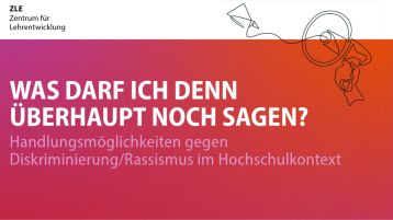 Was darf ich denn überhaupt noch sagen? Handlungsmöglichkeiten gegen Diskriminierung (Bild: ZLE TH Köln) Was darf ich denn überhaupt noch sagen? Handlungsmöglichkeiten gegen Diskriminierung (Bild: ZLE TH Köln)