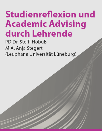 TraiL-Impulsworkshop 3: Studienreflexion und Academic Advising durch Lehrende (08. Juli 2025) Referentinnen: PD Dr. Steffi Hobuß & Anja Stegert M.A. (Leuphana Universität Lüneburg) TraiL-Impulsworkshop 3: Studienreflexion und Academic Advising durch Lehrende (08. Juli 2025) Referentinnen: PD Dr. Steffi Hobuß & Anja Stegert M.A. (Leuphana Universität Lüneburg)