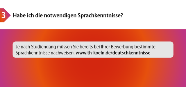 Dritter Schritt: Habe ich die notwendigen Sprachkenntnisse? (Bild:TH Köln / Referat für Internationale Angelegenheiten)