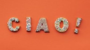 Schriftzug Ciao! (Bild: Foto von Henri Mathieu-Saint-Laurent von Pexels) Schriftzug Ciao! (Bild: Foto von Henri Mathieu-Saint-Laurent von Pexels)