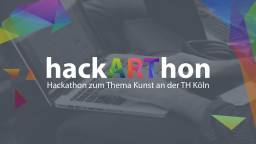hackARThon - Hackathon zum Thema Kunst an der TH Köln (Bild: cp) hackARThon - Hackathon zum Thema Kunst an der TH Köln (Bild: cp)